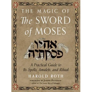 Magic of the Sword of Moses | Joseph Peterson (ISBN: 9781578637263)