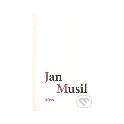 Mezi - Jan Musil