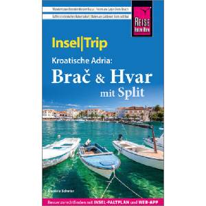Reise Know-How InselTrip Brac & Hvar mit Split (ISBN: 9783831781638)