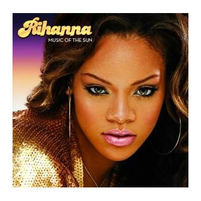 RIHANNA - MUSIC OF THE SUN (1CD)
