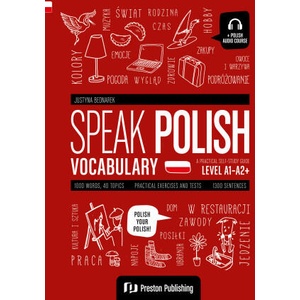 Speak Polish. Vocabulary. Poziom A1-A2+ | Justyna Bednarek (2025)