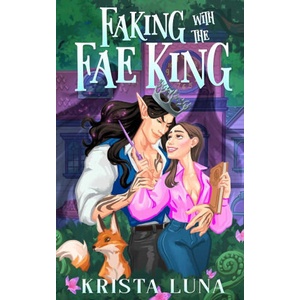 Faking with the Fae King (ISBN: 9781088170465)