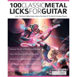 100 Classic Metal Licks For Guitar | Joseph Alexander, Tim Pettingale (ISBN: 9781789334647)