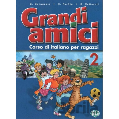 Grandi amici - 2 Libro dello studente - Günter Gerngross