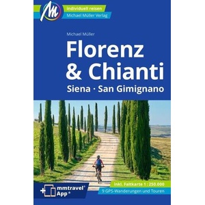 Florenz & Chianti Reiseführer Michael Müller Verlag | Michael Müller (ISBN: 9783966852296)