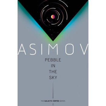Pebble in the Sky - Isaac Asimov