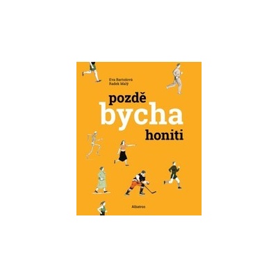 Pozdě bycha honiti - Radek Malý, Eva bartošová
