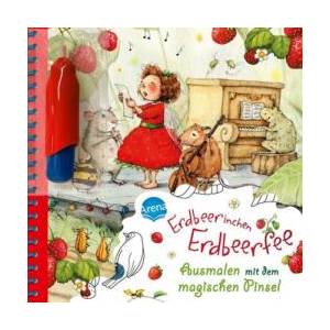 Ausmalen mit dem magischen Pinsel. Erdbeerinchen Erdbeerfee (ISBN: 9783401718200)