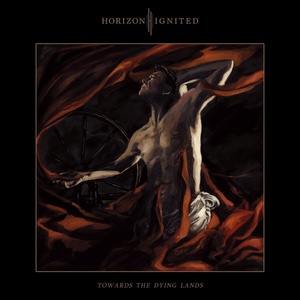 Nuclear Blast Horizon Ignited: Towards The Dying Lands - Vinyl (LP) (075375)