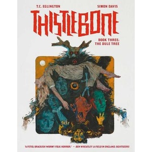 Thistlebone Book Three: The Dule Tree | Eglington, T. C (ISBN: 9781837865369)