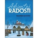 Adventní radosti - František Novotný
