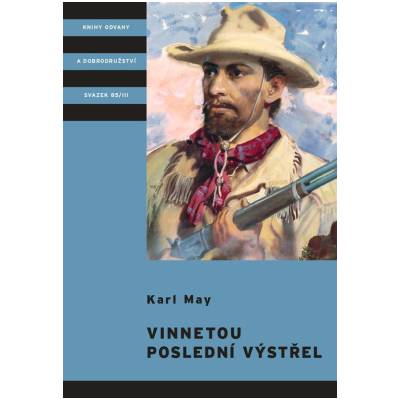 Vinnetou Poslední výstřel - Karel Jordán Karl May
