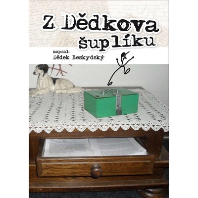 Z dědkova šuplíku - Dědek Beskydský