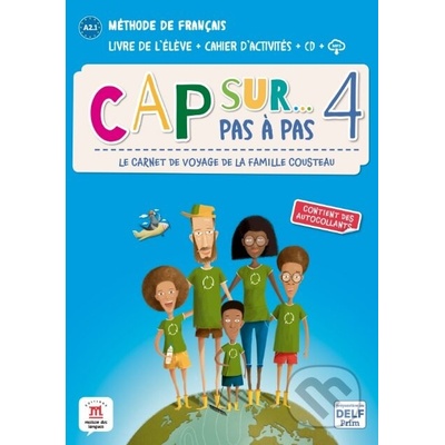 Cap Sur 4 pas à pas (A2.1) – Livre de l’élève + Cahier d’activités - Difusión