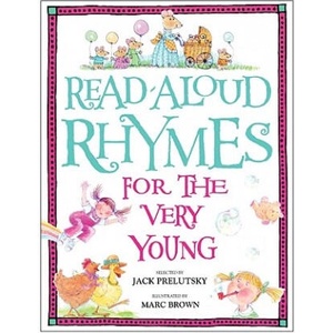 Read-aloud Rhymes for the Very Young | Jack Prelutsky, Marc Tolon Brown (ISBN: 9780394872186)