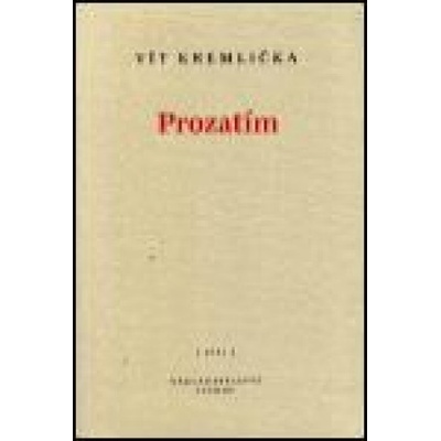 Prozatím - Vít Kremlička