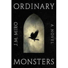 Ordinary Monsters Miro J. M.Paperback