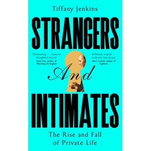 Strangers and Intimates | Tiffany Jenkins (2026)