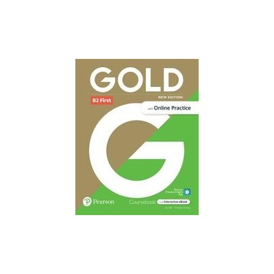 Gold 6e B2 First Student's Book with Interactive eBook, Online Practice, Digital Resources and App