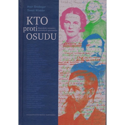 Kto proti osudu - Tomáš Winkler, Peter Štrelinger