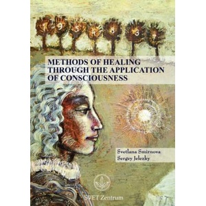 Methods of Healing Through the Application of Consciousness (ISBN: 9783943110340)