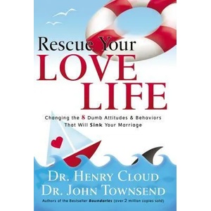 Rescue Your Love Life | Henry Cloud, Dr. John Townsend (ISBN: 9780785289159)