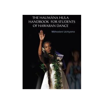 Image 1 of Haumana Hula Handbook for Students of Hawaiian Dance | Mahealani Uchiyama