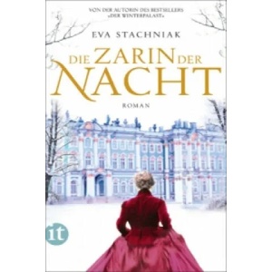 Die Zarin der Nacht | Eva Stachniak, Peter Knecht, Christel Dormagel (ISBN: 9783458360582)