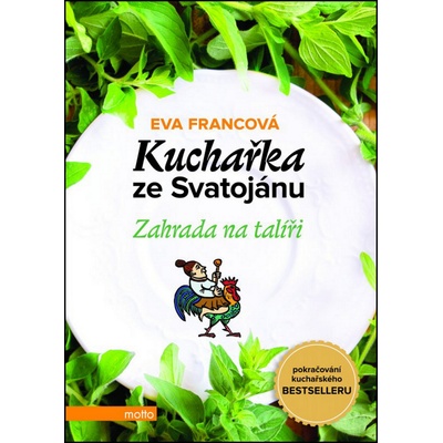 Kuchařka ze Svatojánu Zahrada na talíři
