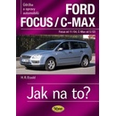 Knihy FORD FOCUS/C-MAX, Focus od 11/04, C-Max od 5/03, č. 97 - Hans-Rüdiger Etzold