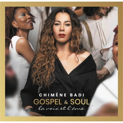 Chimène Badi, Gospel & Soul - LA VOIX ET CD