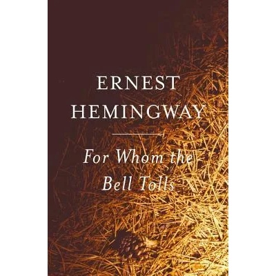 For Whom the Bell Tolls | Ernest Hemingway