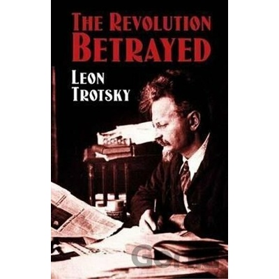 Revolution Betrayed Trotsky Leon