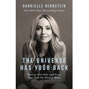 The Universe Has Your Back: How to Feel Safe... - Gabrielle Bernstein