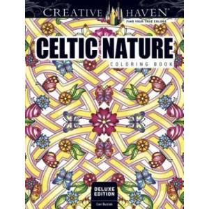 Creative Haven Deluxe Edition Celtic Nature Designs Coloring Book (ISBN: 9780486810423)