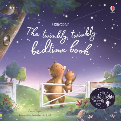 The Twinkly Twinkly Bedtime Book - Sam Taplin, Jennifer Bell ilustrácie