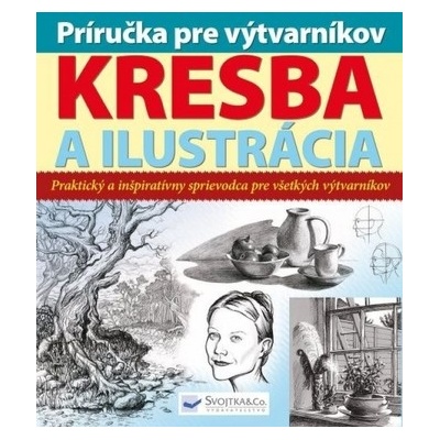 Príručka pre výtvarníkov - kresba a ilustrácia