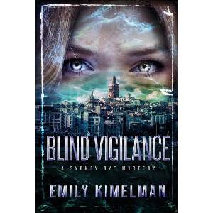 Blind Vigilance (A Sydney Rye Mystery, Book #13) | Kimelman Emily Kimelman (2020)