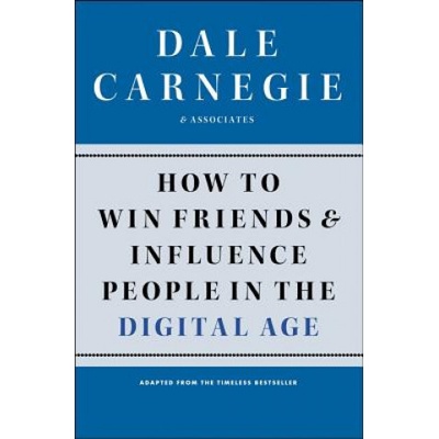 How to Win Friends and Influence People in the Digital Age Carnegie DalePaperback