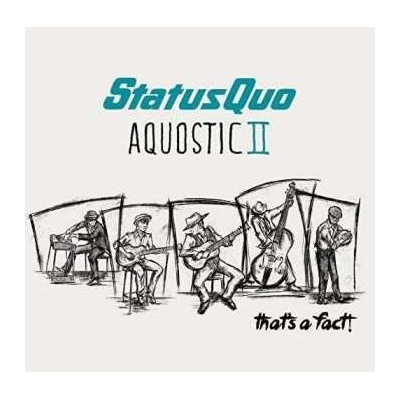 Status Quo - Aquostic II - That's A Fact ! CD