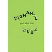 Vyznanie duše - Lubica Stefanik Hupka
