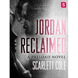 Jordan Reclaimed | Scarlett Cole (2017)