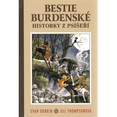Bestie burdenské 1: Historky z psíšeří - Evan Dorkin