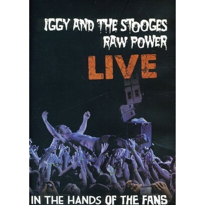 Iggy and the Stooges: Raw Power Live - In the Hands of the Fans DVD