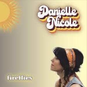 Danielle Nicole - Fireflies (CD) (8721562700000)