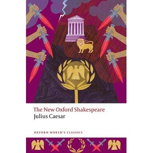 Julius Caesar The New Oxford Shakespeare (Paperback) | Sarah Neville (ISBN: 9780192872661)