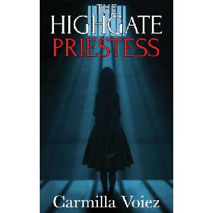 The Highgate Priestess | Carmilla Voiez (2024)