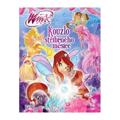 Winx Club - Kouzlo stříbrného měsíce Iginio Straffi