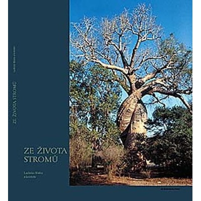 Ze života stromů - Ladislav Bláha
