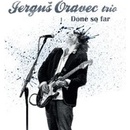 Jerguš Oravec - Done So Far